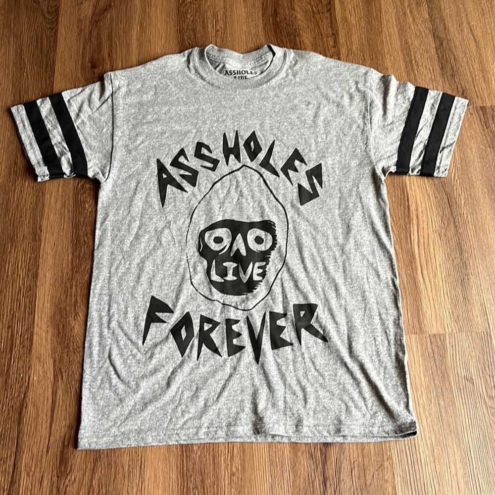 A$$holes Live Forever tshirt size m